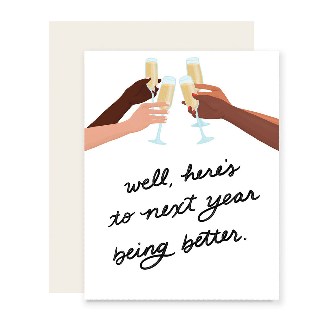  Well, Heres To Next Year Being Better (Blank Inside) Card